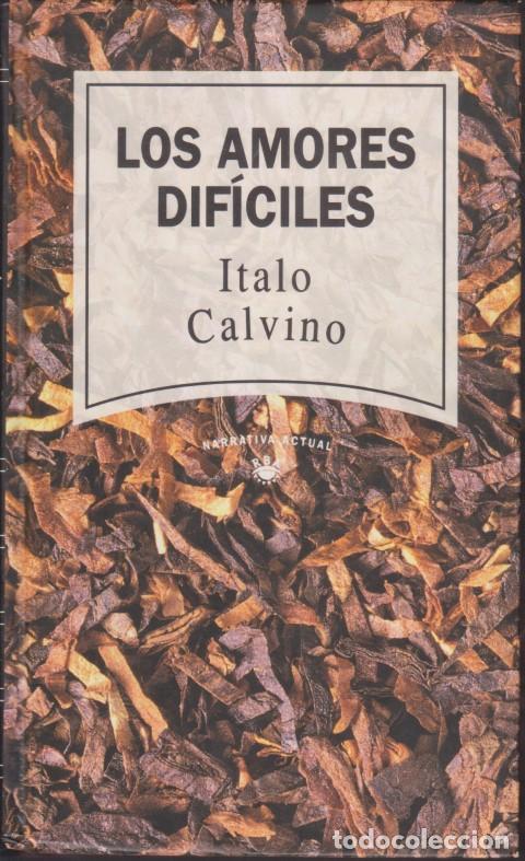 Libri di seconda mano: LOS AMORES DIF&Iacute;CILES - ITALO CALVINO