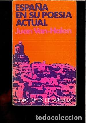 Libros: Espa&ntilde;a en su poes&iacute;a actual - Van-Halen, J. (ed)