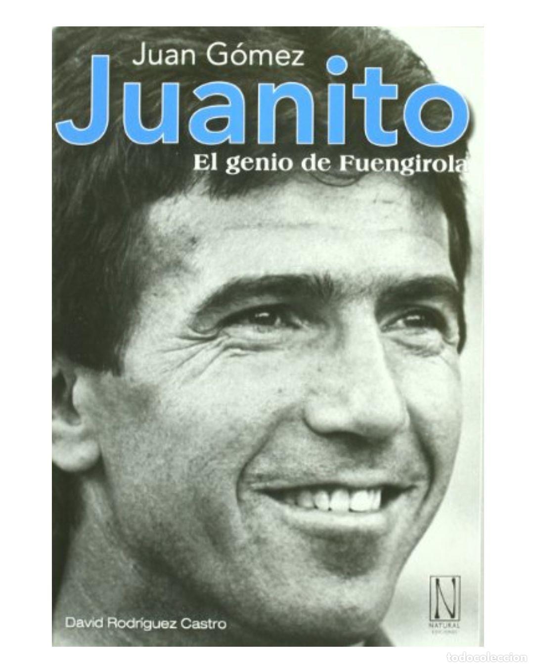 Libros: Juan G&oacute;mez Juanito, el genio de Fuengirola -