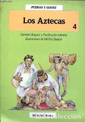 Libros: Los Aztecas 4 - V&aacute;zquez,Germ&aacute;n/Moreno,Purificaci&oacute;n