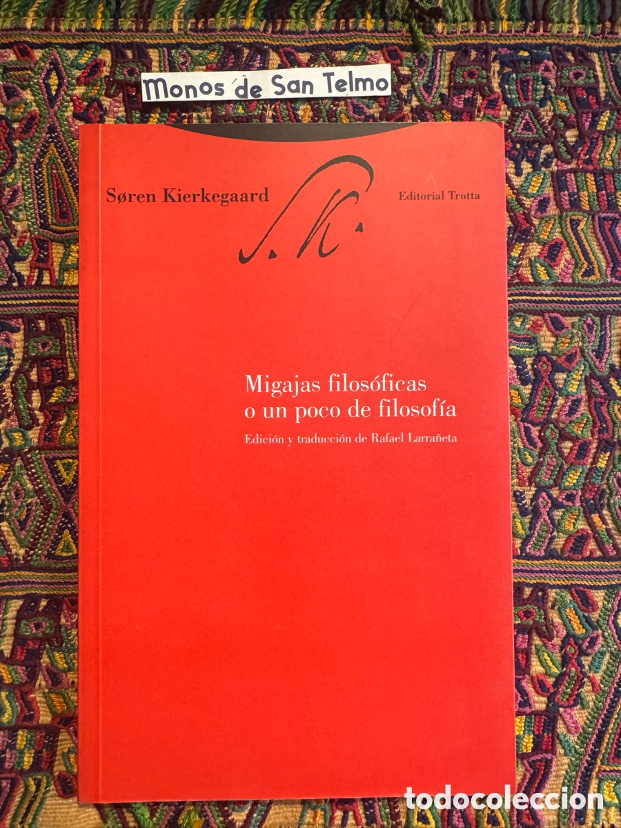 Libros: Soren Kierkegaard migajas filos&oacute;ficas Trotta
