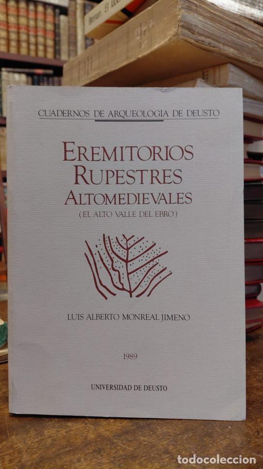 Libros: LOS EREMITORIOS RUPESTRES ALTOMEDIEVALES. - MONREAL JIMENO, Luis Alberto.