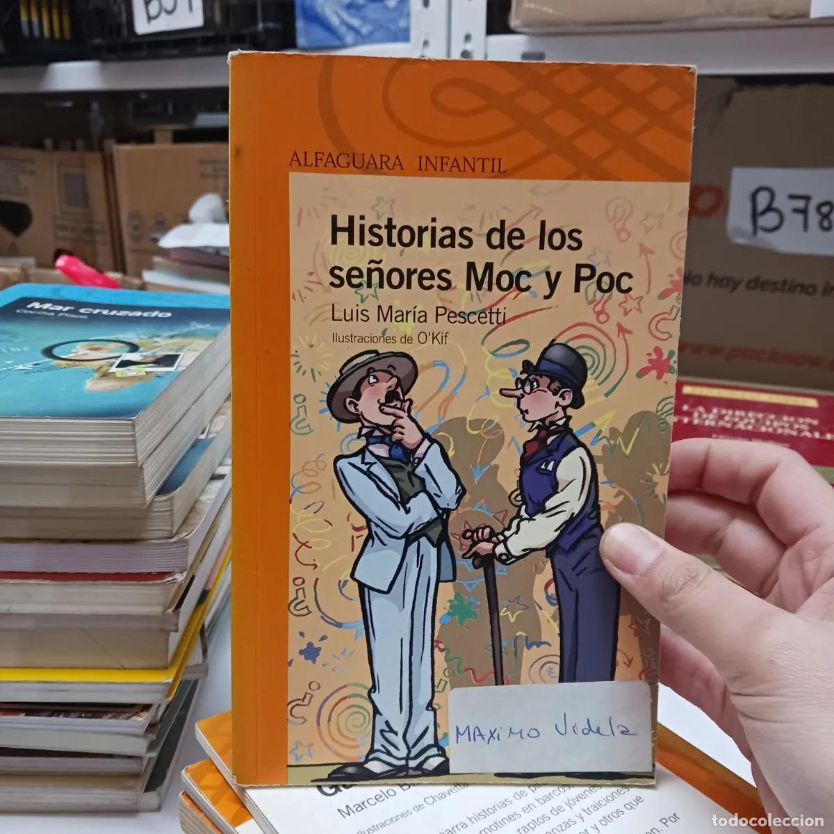 Livres: Historias de los se&ntilde;ores Moc y Poc (det.) - Luis Maria Pescetti