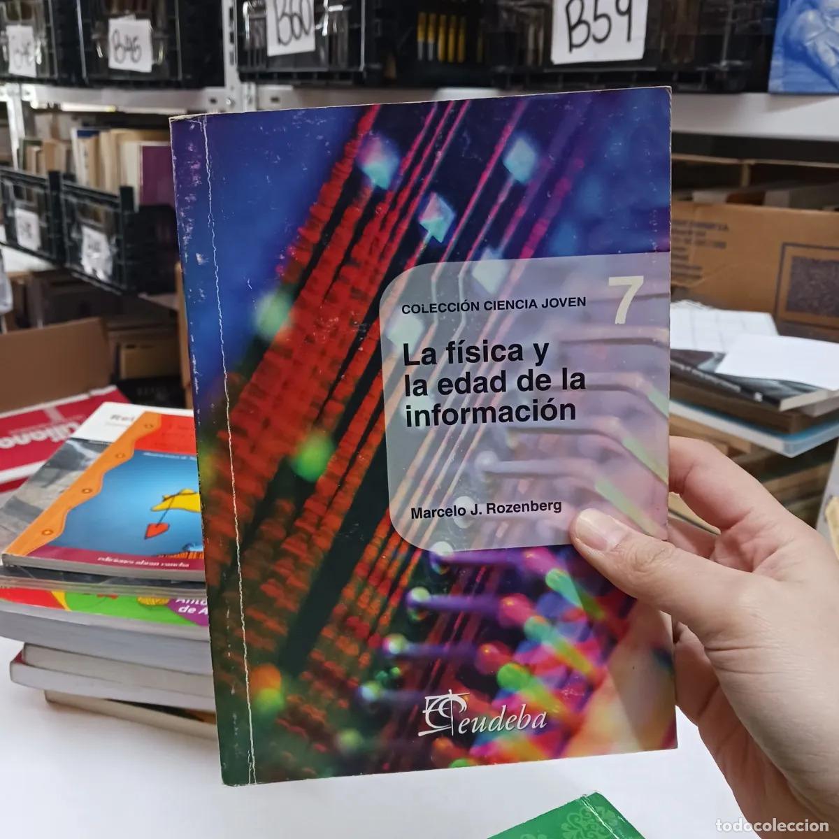 Livres: La fisica y la edad de la informacion (det.) - Rozenberg