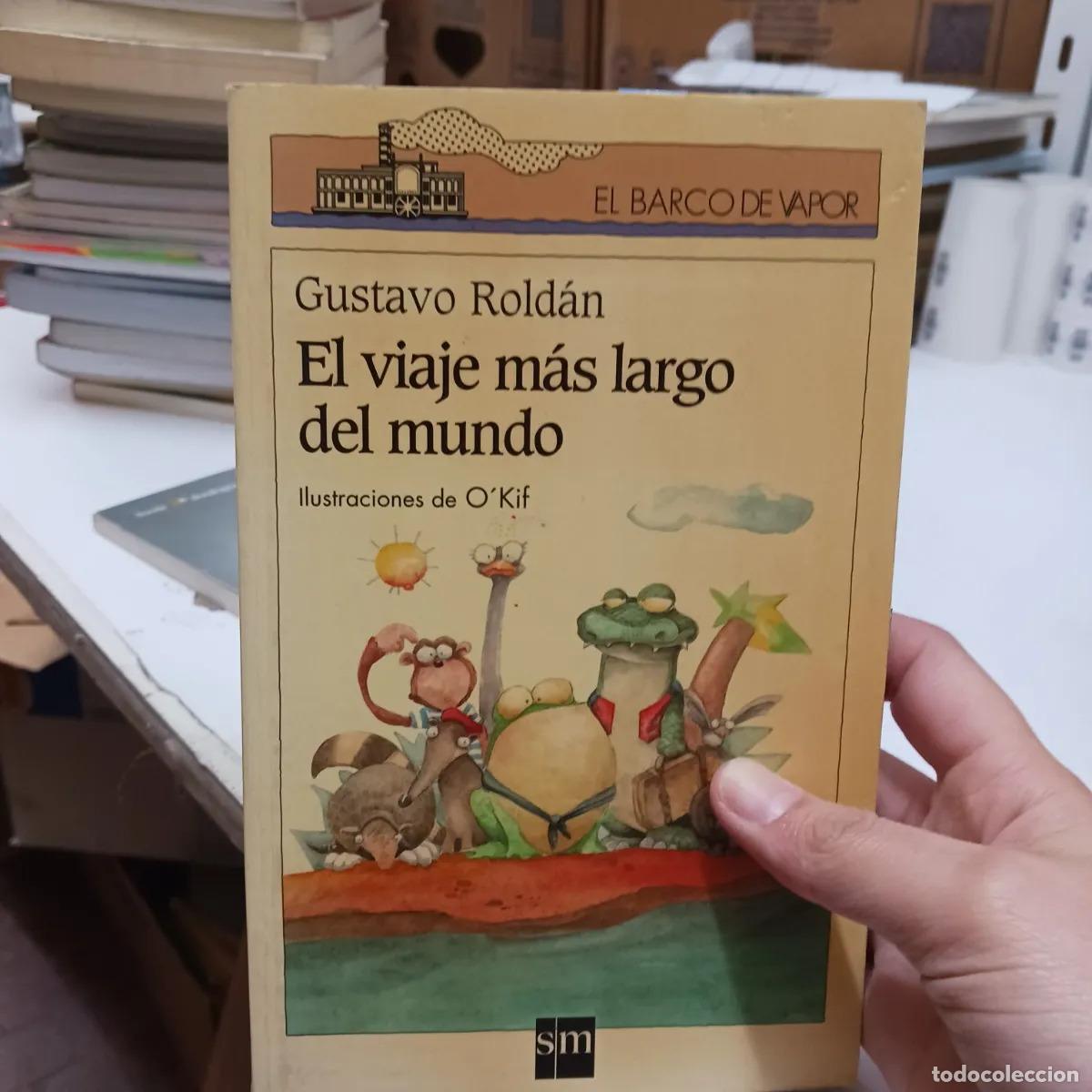 Livres: El viaje mas largo del mundo (det.) - Gustavo Roldan
