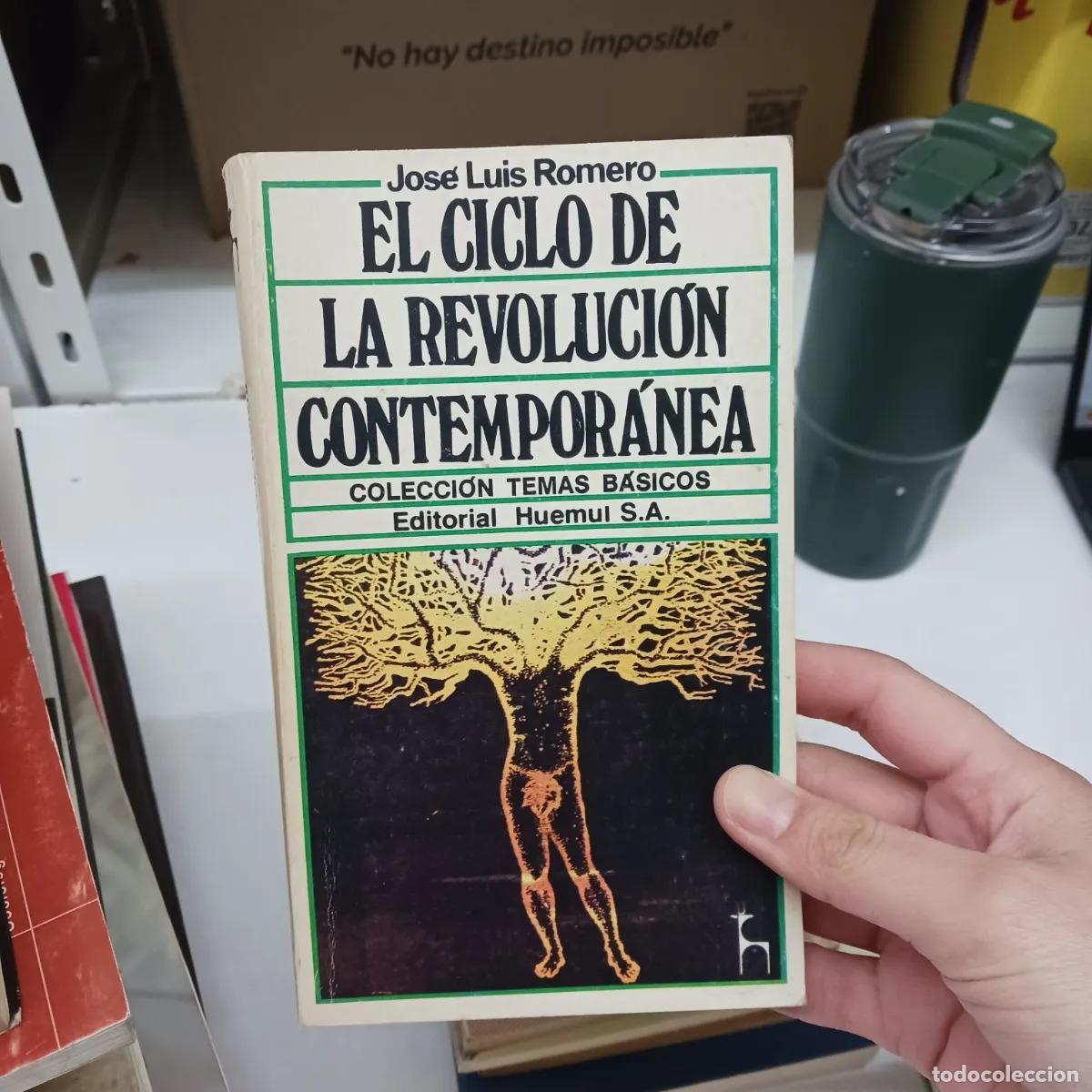 Libri di seconda mano: El ciclo de la revolucion contemporanea (det.) - Jose Luis Romero