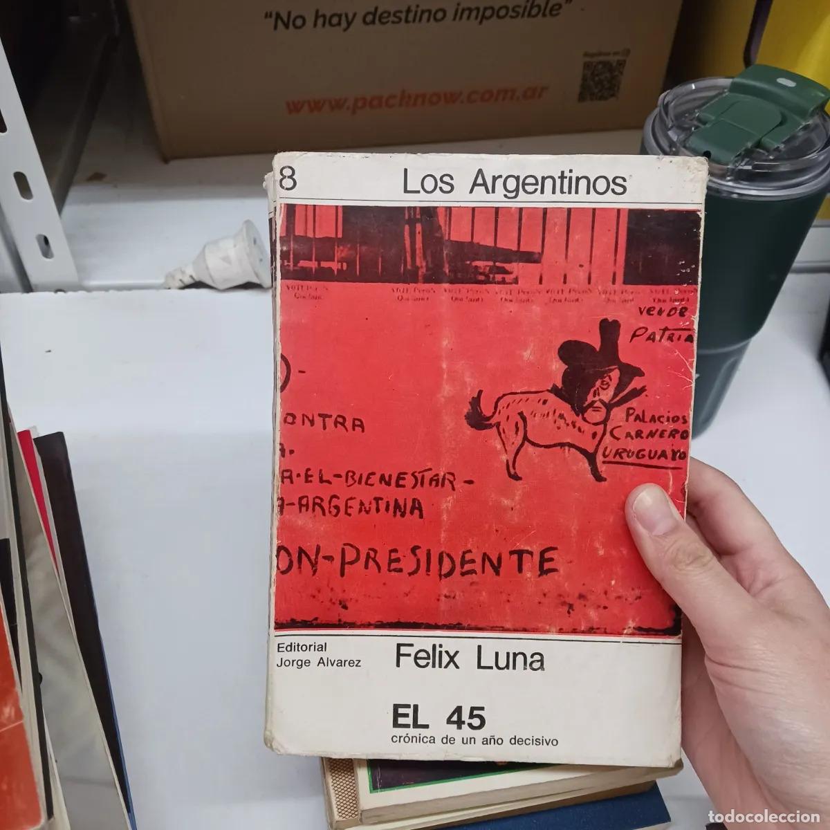 Libros: El 45 (det.) - Felix Luna - Foto 1