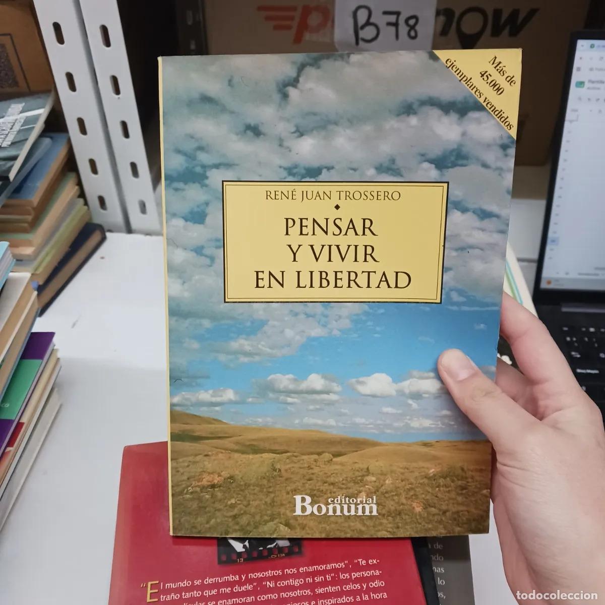 Livres: Pensar y vivir en libertad (det.) - Rene Juan Trossero