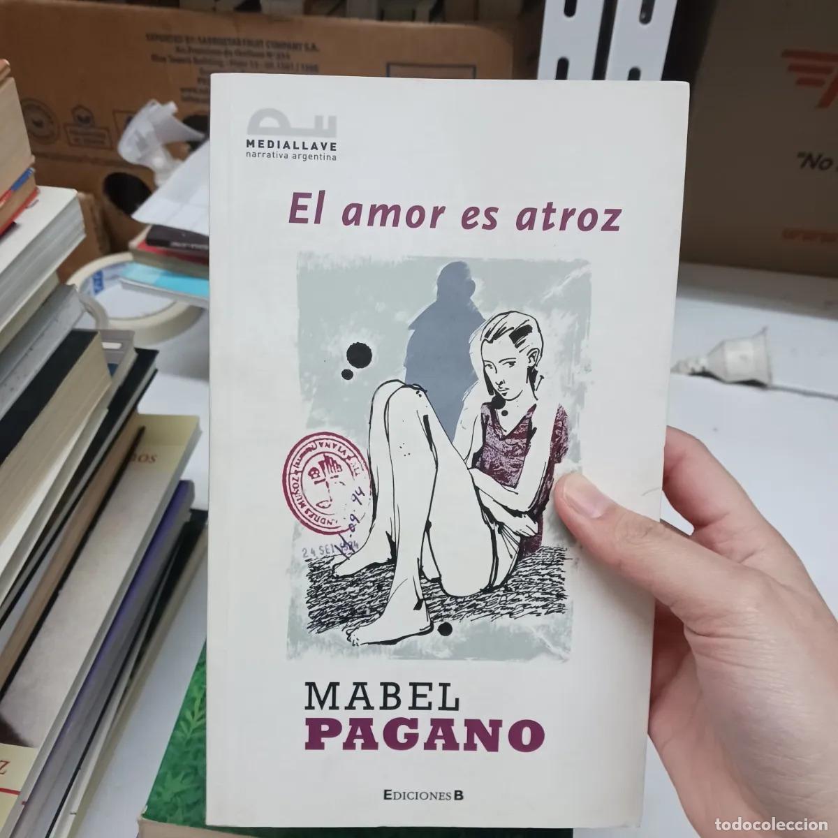 Libros: El amor es atroz - Mabel Pagano - Foto 1