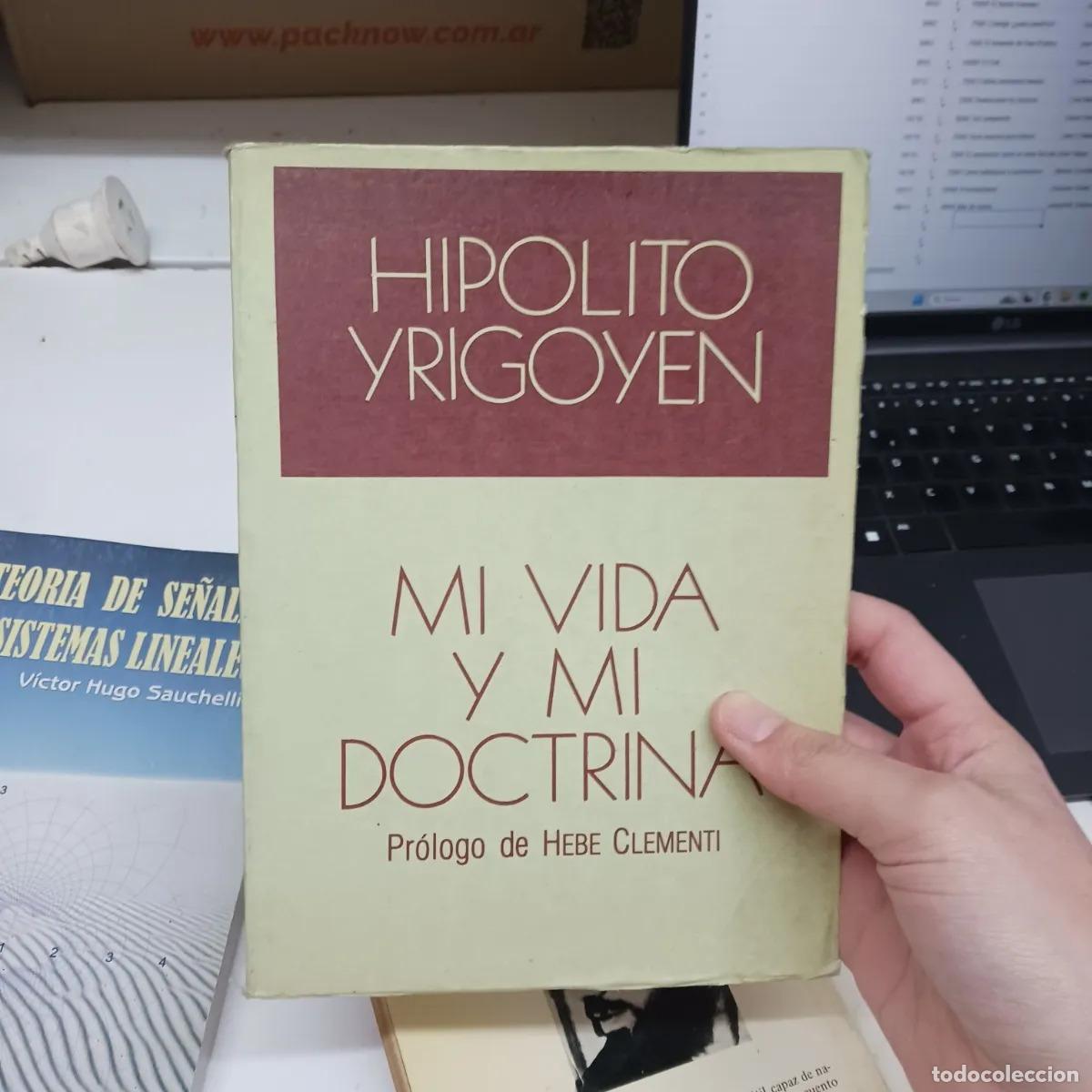 books: Mi vida y mi doctrina (det.) - Hipolito Yrigoyen