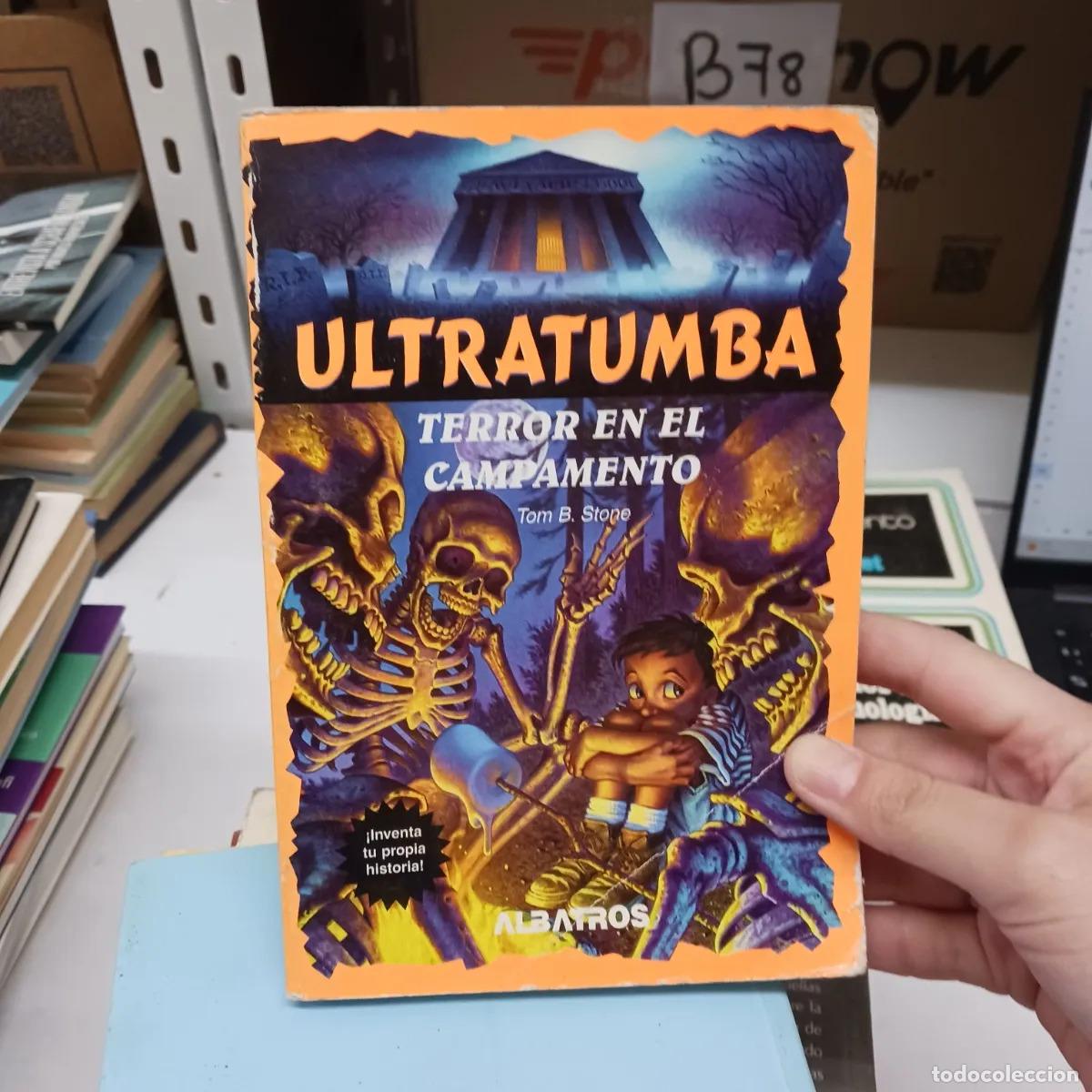 B&uuml;cher: Ultratumba: terror en el campamento (det.) - Tom B. Stone