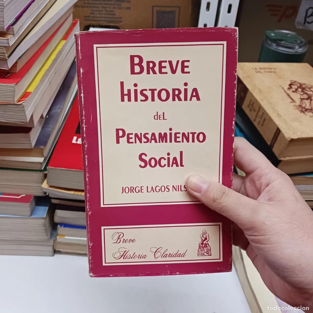 B&uuml;cher: Breve historia del pensamiento social - Jorge Lagos Nilsson