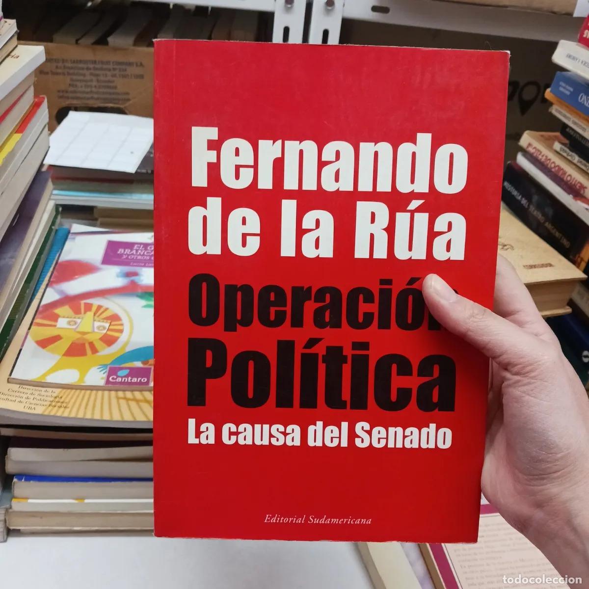 B&uuml;cher: Operacion politica - Fernando de la Rua