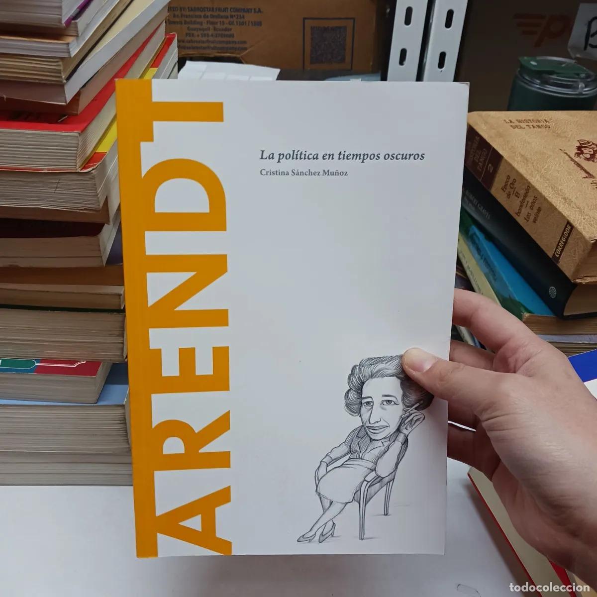 B&uuml;cher: Arendt: la politica en tiempos oscuros - Cristina Sanchez Mu&ntilde;oz