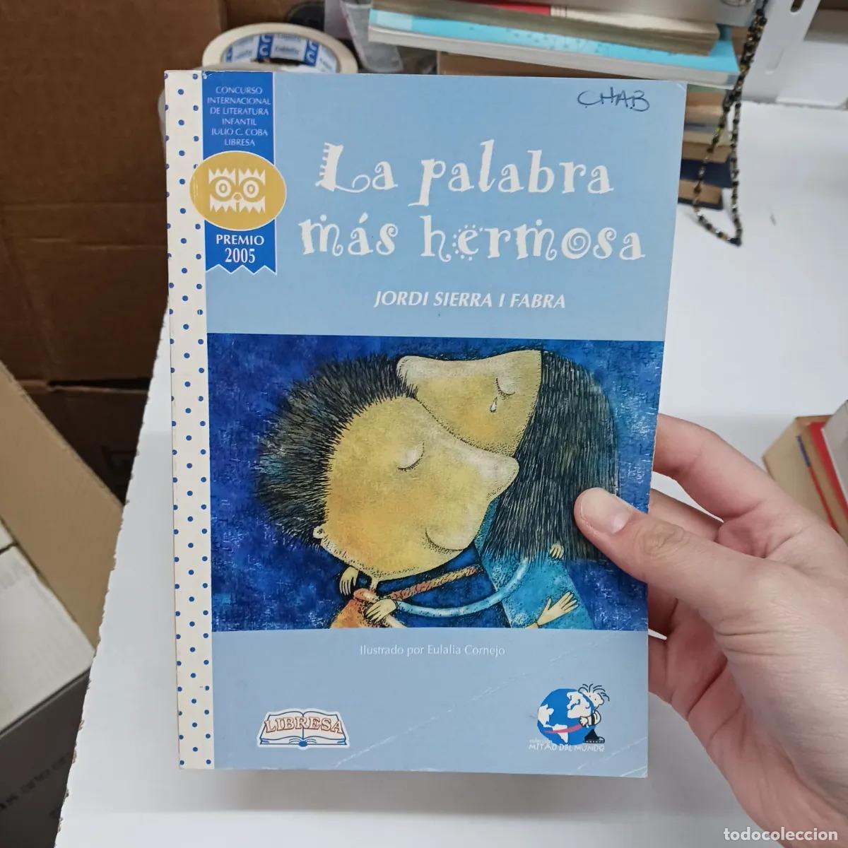 books: La palabra mas hermosa (det.) - Jordi Sierra I Fabra