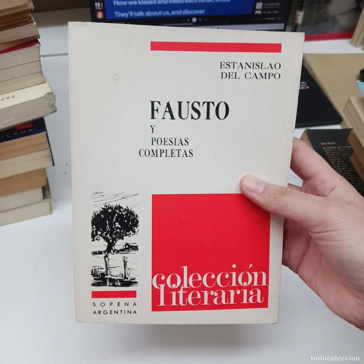 Libri di seconda mano: Fausto y poesias completas - Estanislao del Campo