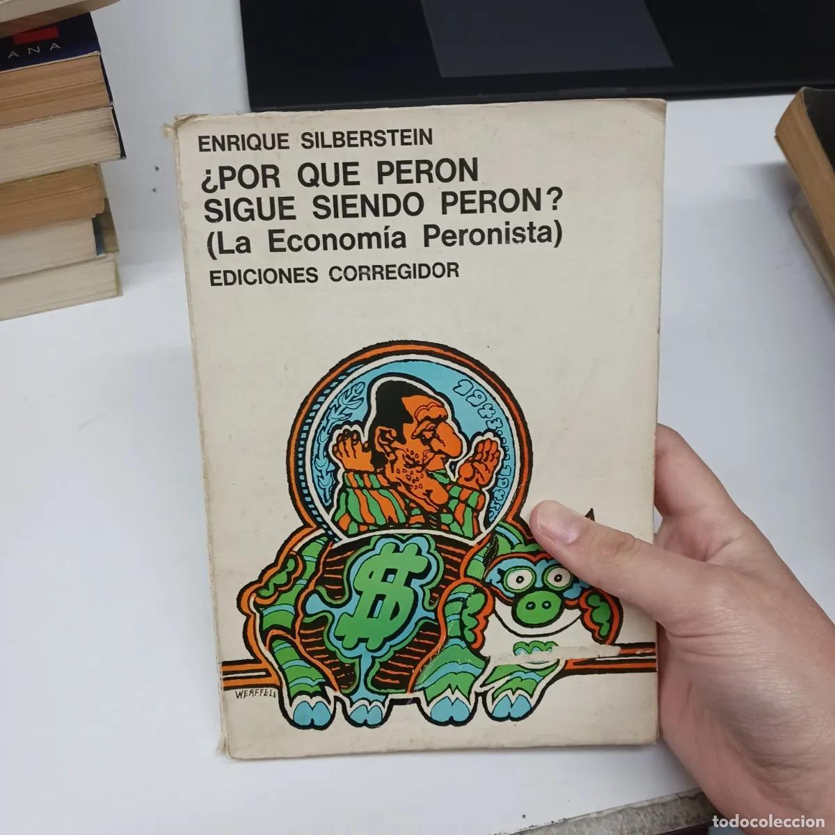 Libri di seconda mano: &iquest;Por que Peron sigue siendo Peron? (det.) - Enrique Silberstein