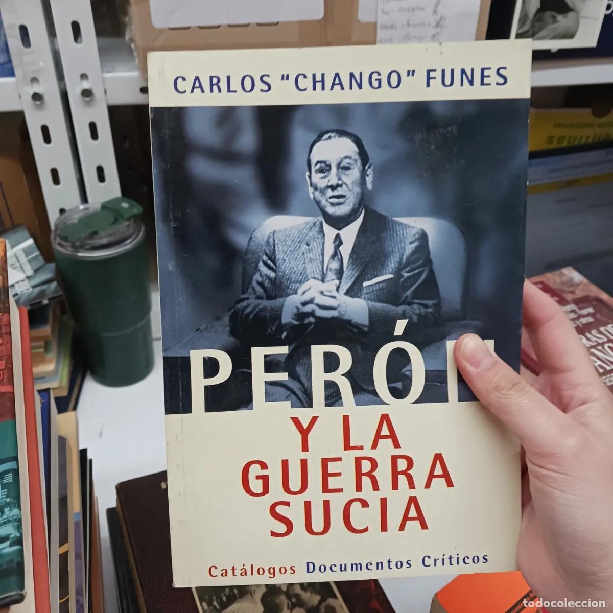 Libri di seconda mano: Peron y la guerra sucia - Carlos Funes