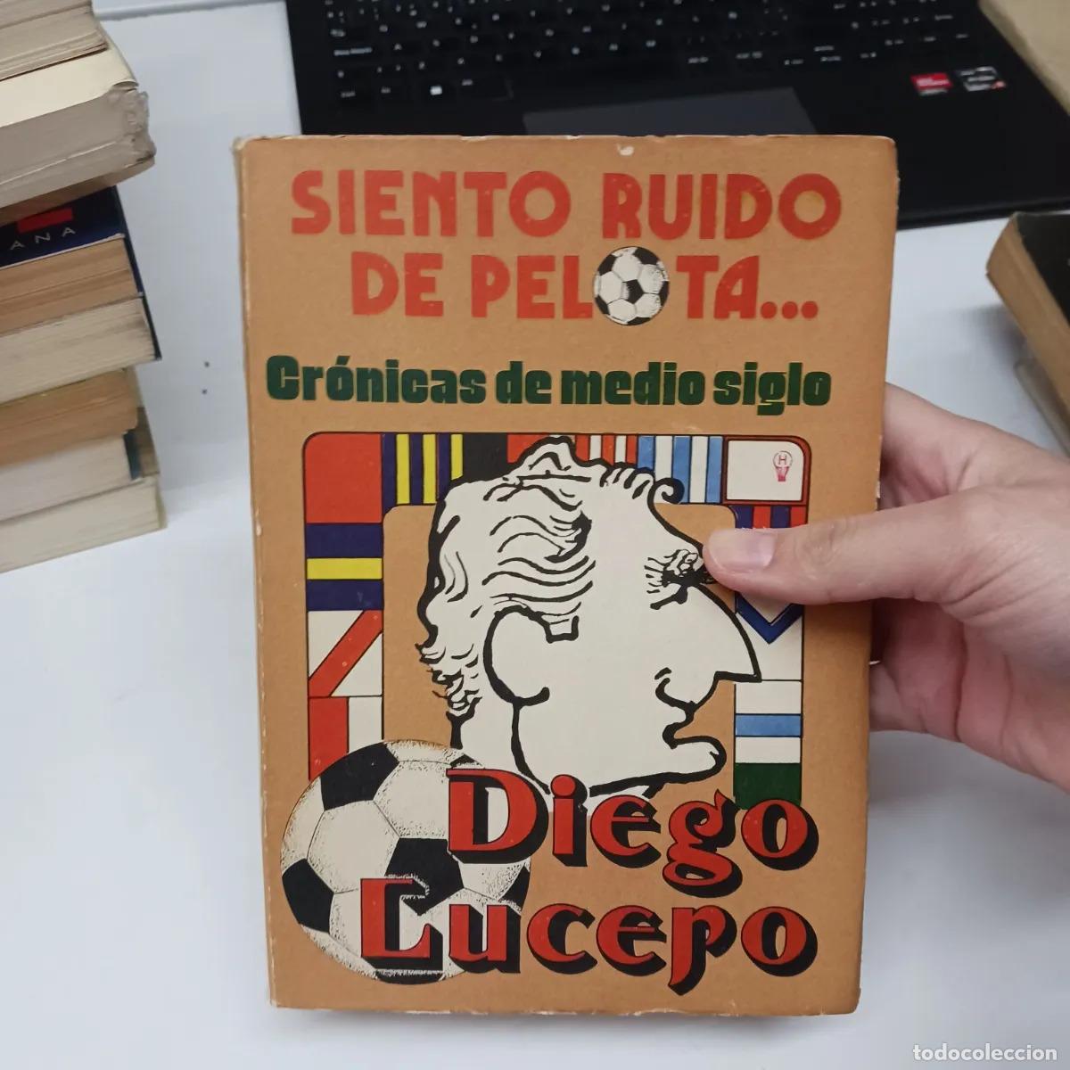Libri di seconda mano: Siento ruido de pelota - Diego Lucero