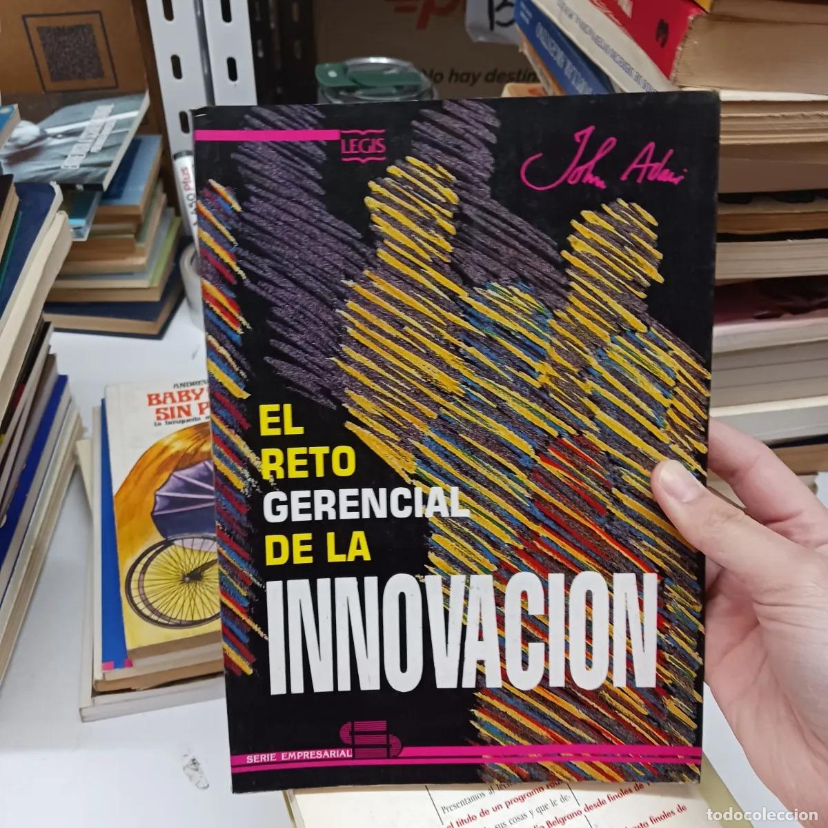 Libros: El reto gerencial de la innovacion - John Adair