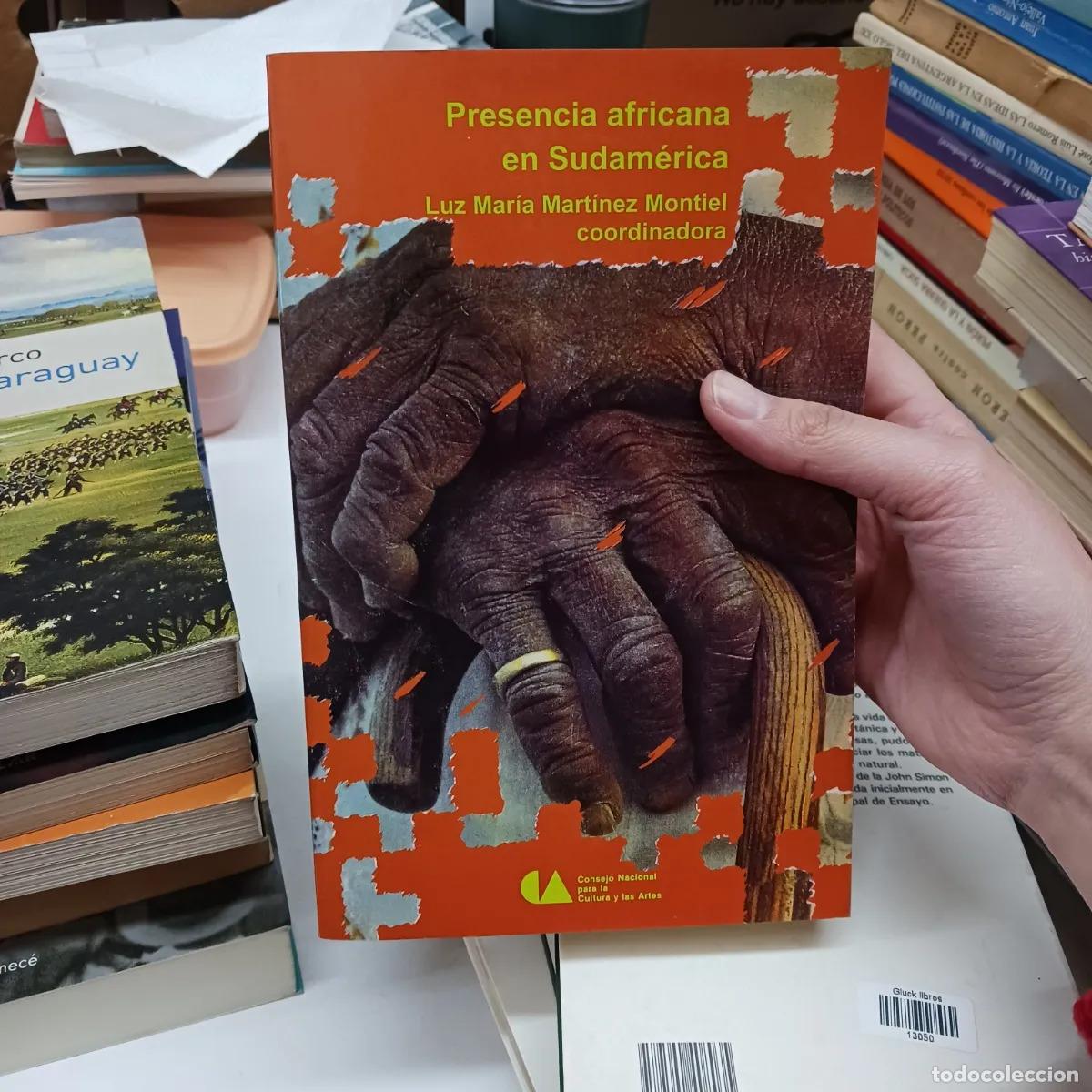 Libros: Presencia africana en Sudameria - Luz Maria Martinez Montiel
