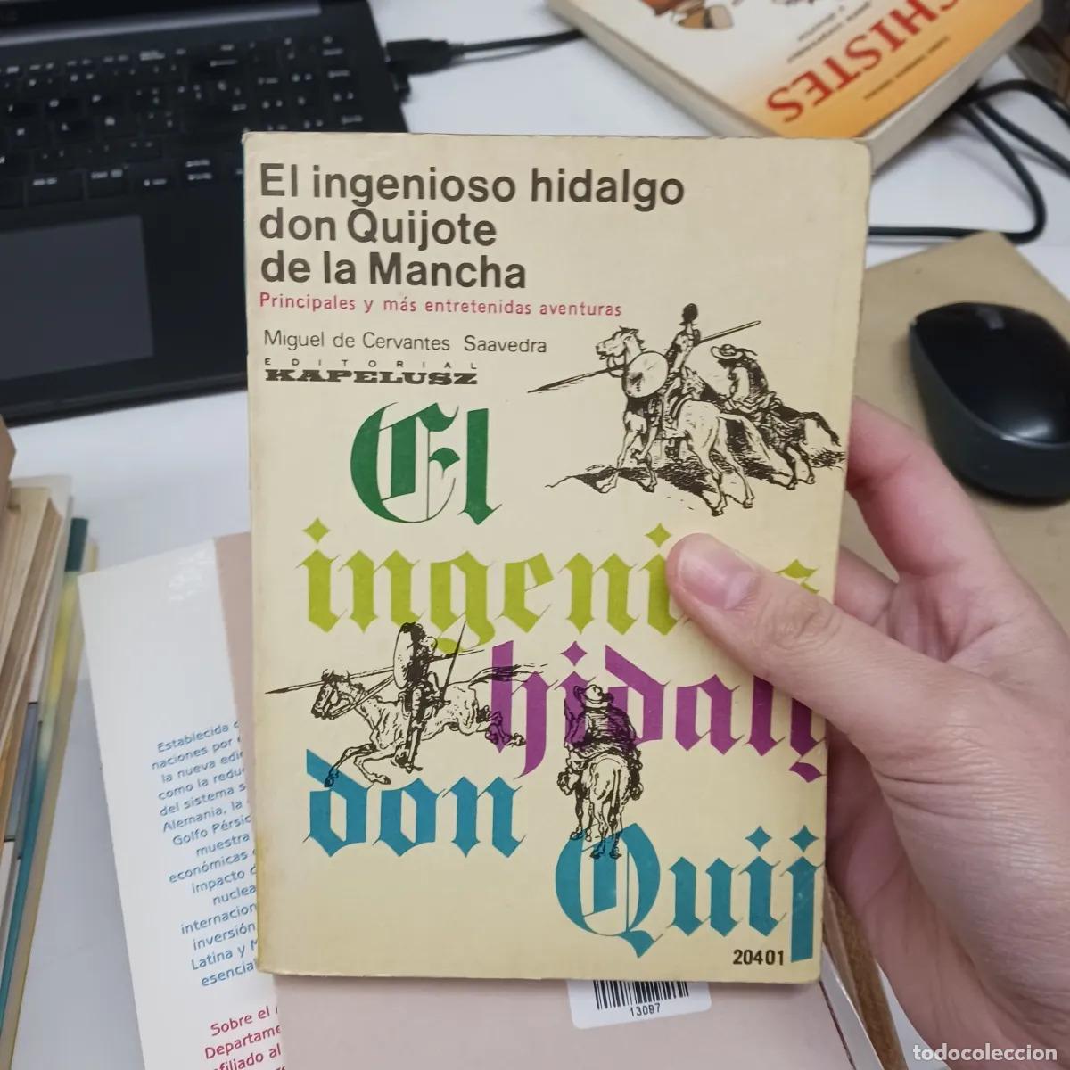 Libros: El ingenioso hidalgo don Quijote de la Mancha (det.) - Miguel de Cervantes Saavedra