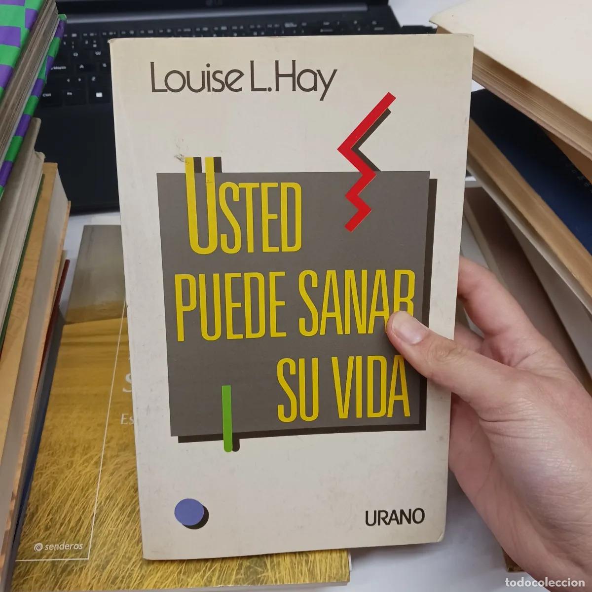 B&uuml;cher: Usted puede sanar su vida - Louise L. Hay