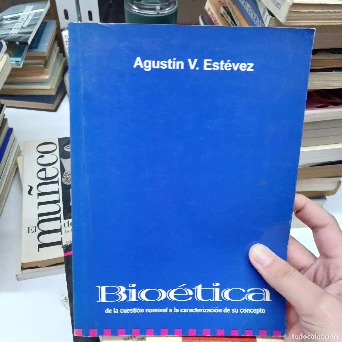 Libros: Bioetica (det.) - Agustin V. Estevez