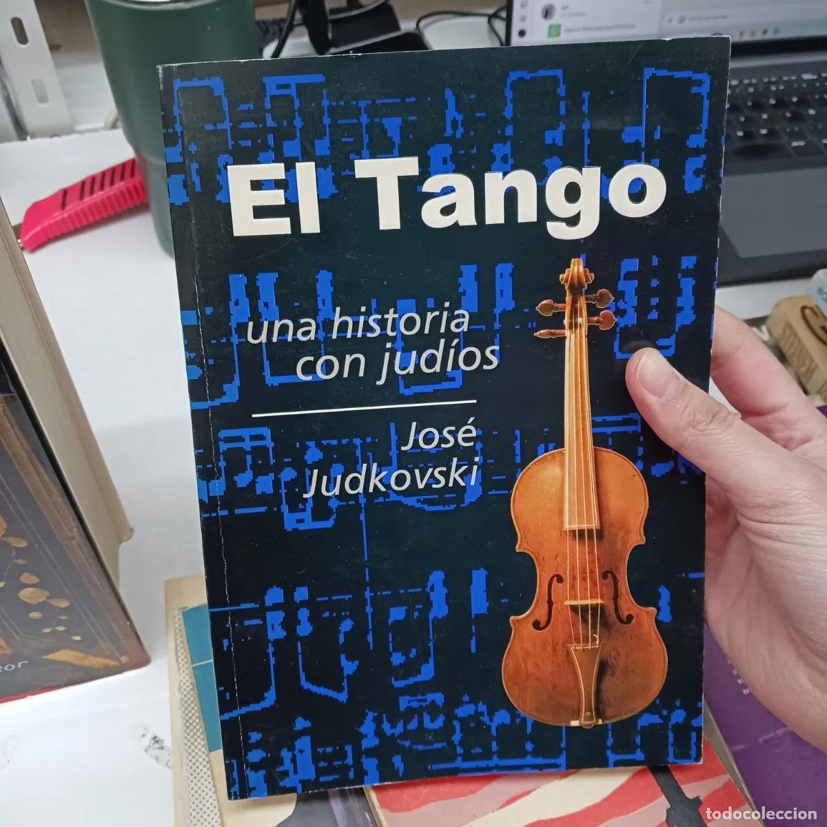 B&uuml;cher: El tango, una historia con judios - Jose Judkovski