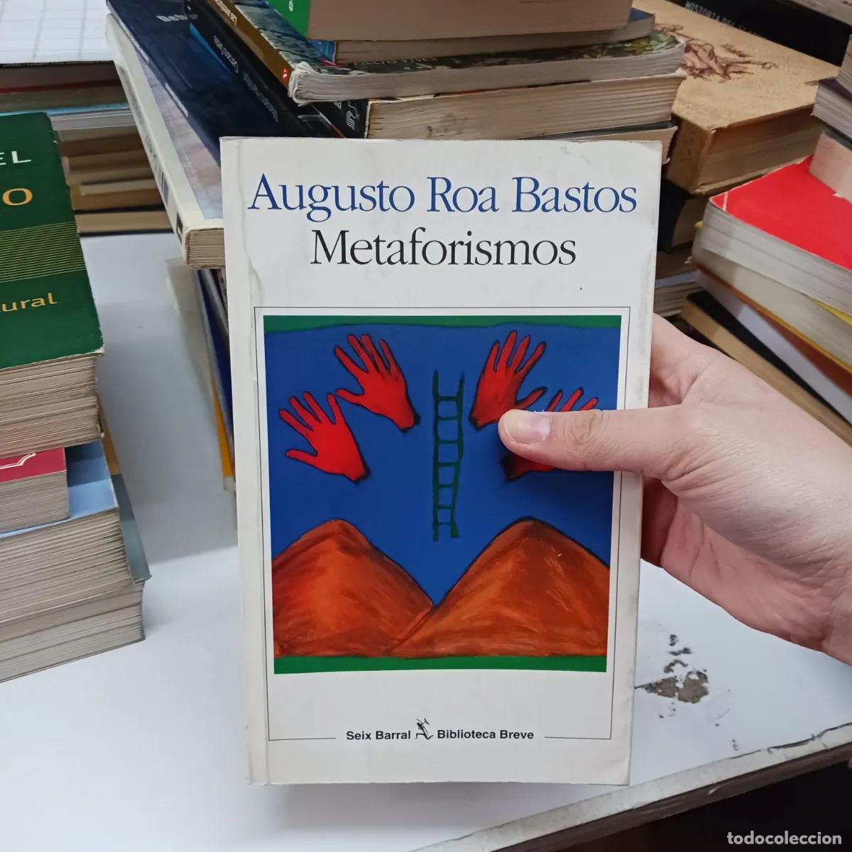 Libros: Metaforismos - Augusto Roa Bastos - Foto 1