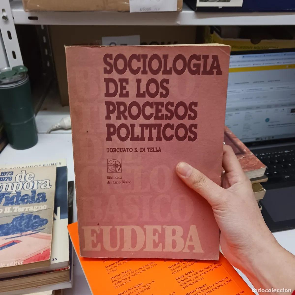 Libros: Sociologia de los procesos politicos - Torcuato Di Tella