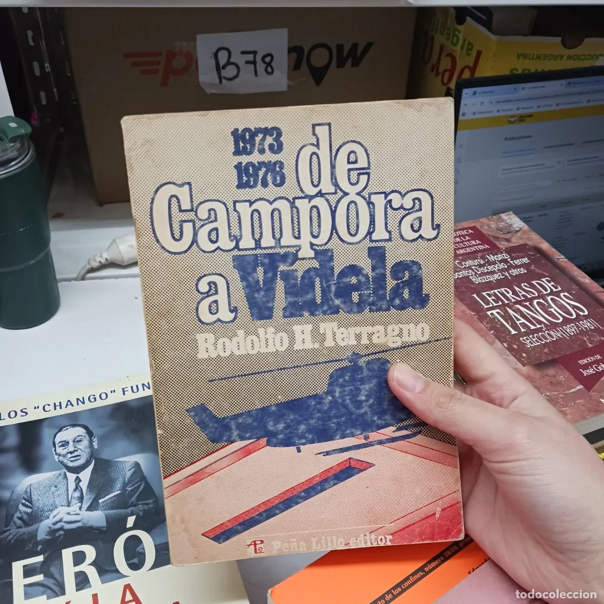 B&uuml;cher: De Campora a Videla (det.) - Rodolfo H Terragno