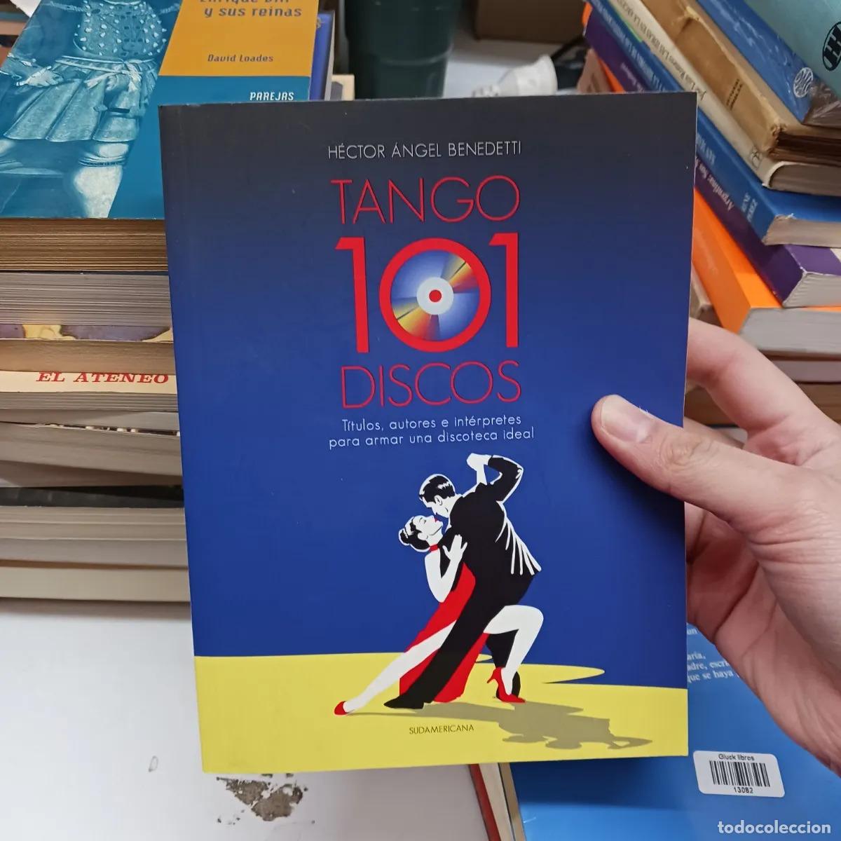 Libros: Tango 101 discos - Hector Angel Benedetti - Foto 1