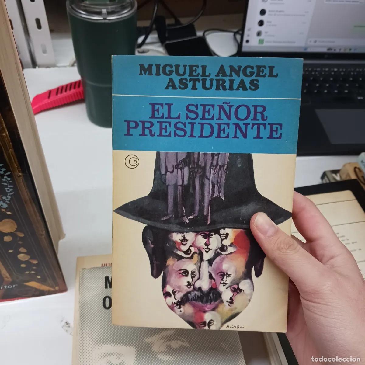 Libros: El se&ntilde;or presidente - Miguel Angel Asturias