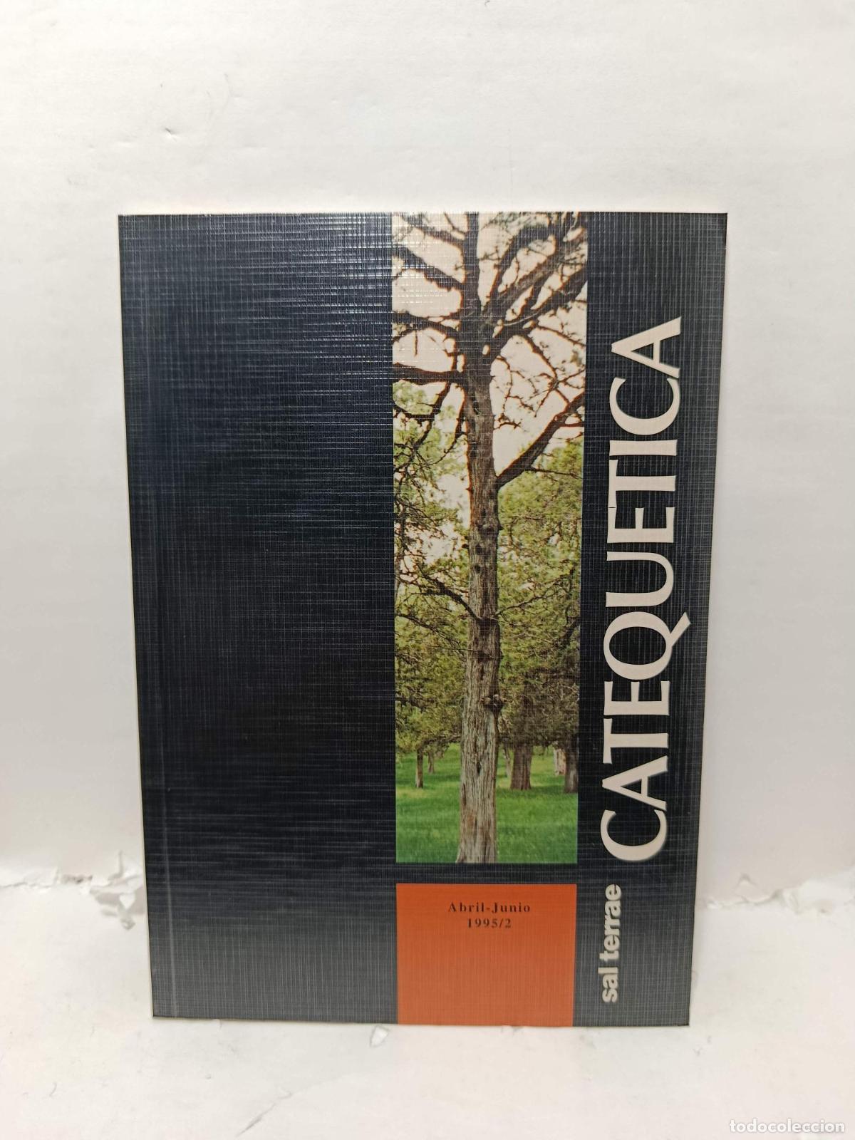 Libros: CATEQUETICA, Revista de Pastoral. Abril-Junio 1995/2. Vol. 36-2, N&ordm; 2. - Varios Autores