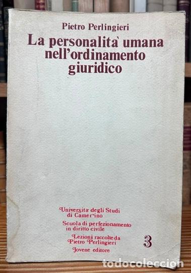 Libros: LA PERSONALITA UMANA NELL'ORDINAMENTO GIURIDICO - PERLINGIERI, Pietro