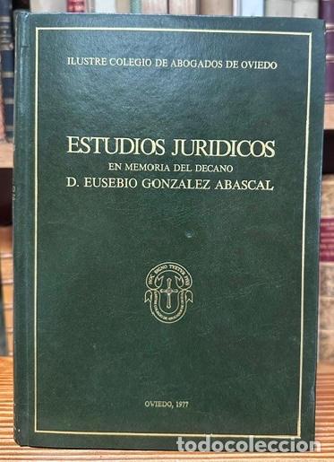 Libros: ESTUDIOS JURIDICOS EN MEMORIA DEL DECANO D. EUSEBIO GONZALEZ ABASCAL