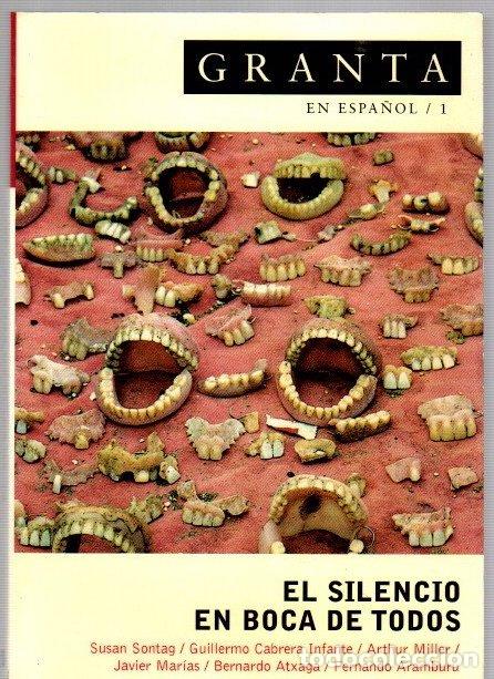 Libros: Granta en espa&ntilde;ol / 1. El silencio en boca de todos - VVAA
