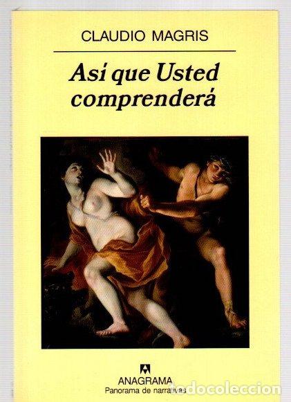 Libros: As&iacute; que usted comprender&aacute; - Magris, Claudio
