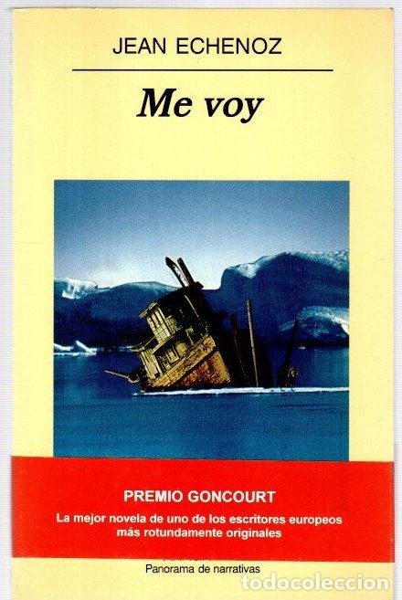 Libros: Me voy - Echenoz, Jean