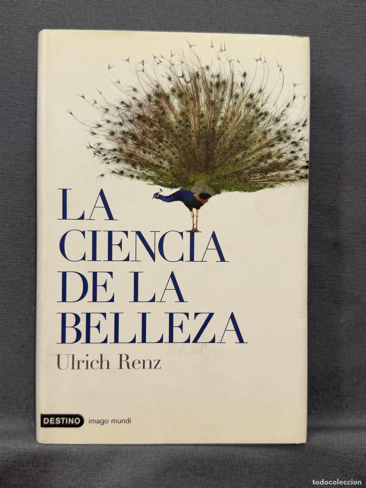 Libros: LA CIENCIA DE LA BELLEZA. - RENZ, ULRICH. - Foto 1