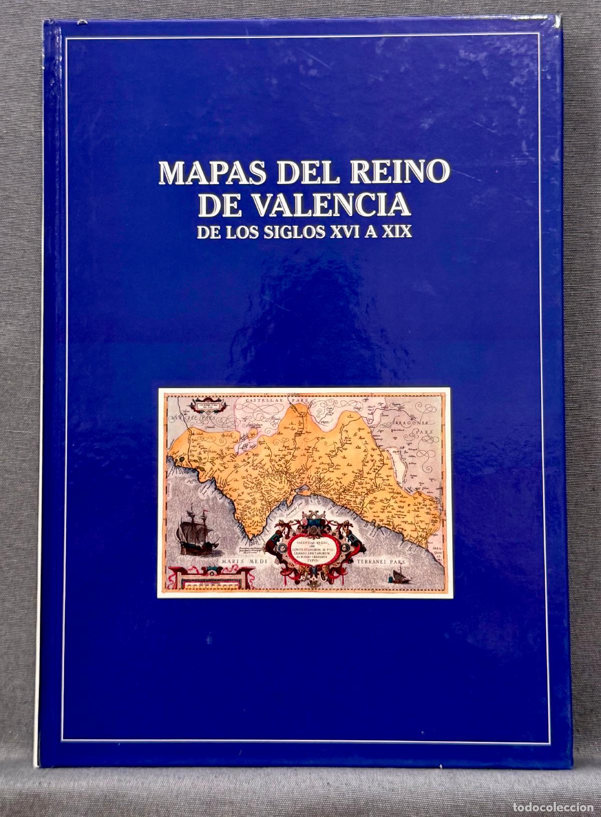 Libri di seconda mano: MAPAS DEL REINO DE VALENCIA DE LOS SIGLOS XVI A XIX. - GARC&Iacute;A EDO, VICENTE.