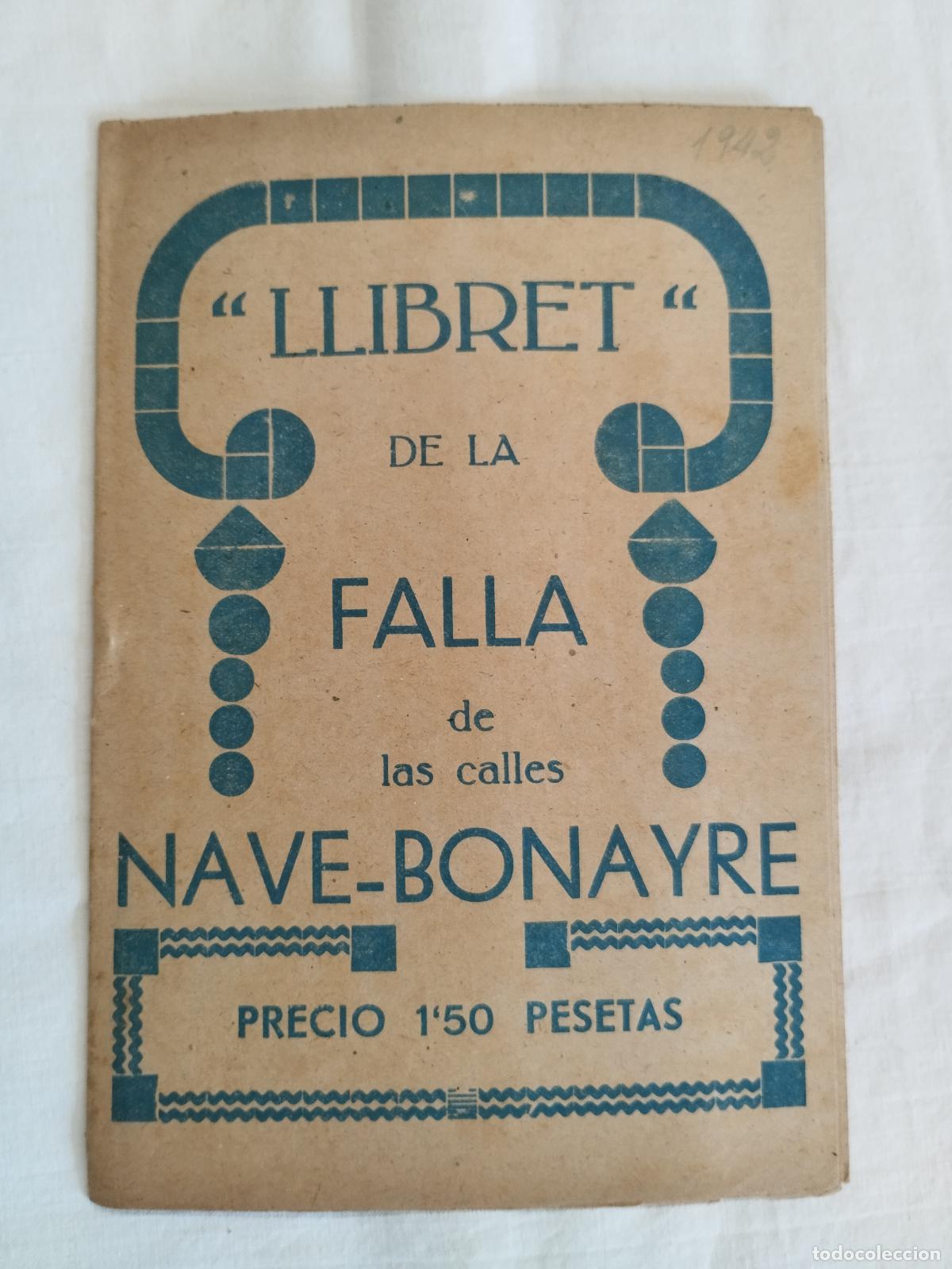 Libros: LLIBRET DE FALLA DE LAS CALLES NAVE-BONAYRE 1942 - Bernat Lassala - Foto 1
