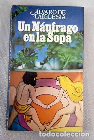 Libros: Un n&aacute;ufrago en la sopa