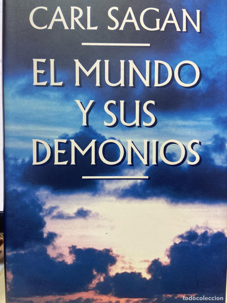 Libros: EL MUNDO Y SUS DEMONIOS. - Carl Sagan.