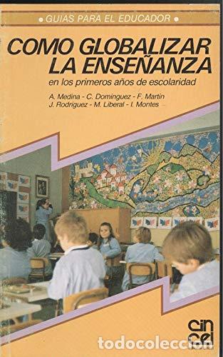 Libros: C&oacute;mo globalizar la ense&ntilde;anza en los primeros a&ntilde;os de escolaridad