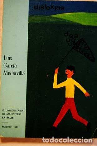 Libros: Dislexias - Luis Garc&iacute;a Mediavilla