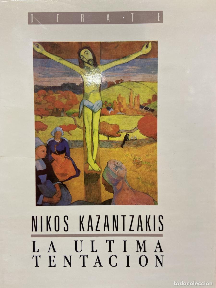 Libros: La &uacute;ltima tentaci&oacute;n - Nikos Kazantzakis