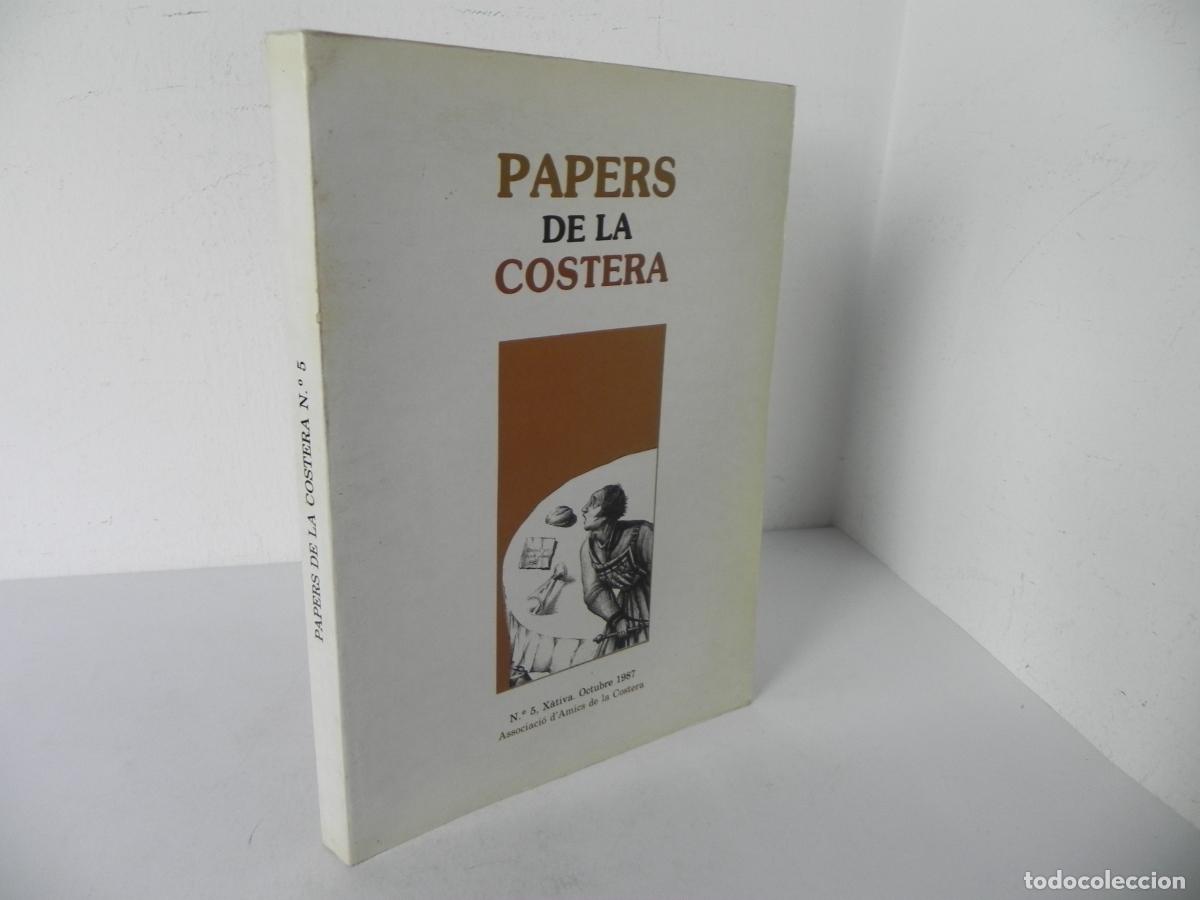 Libros: PAPERS DE LA COSTERA N&ordm; 5, X&Agrave;TIVA. OCTUBRE 1987(ASSOCIACI&Oacute; D'AMICS DE LA COSTERA) VALENCIANO/CATAL&Aacute;N