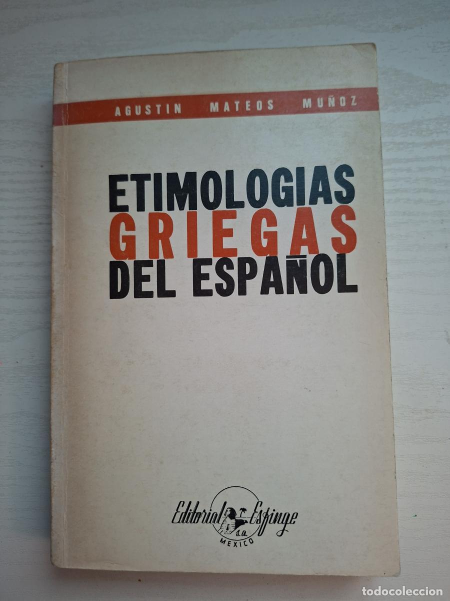Livros em segunda m&atilde;o: Etimolog&iacute;as griegas del espa&ntilde;ol - Mateos Mu&ntilde;oz, Agust&iacute;n